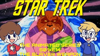 Star Trek: TAS 1x14 - The Slaver Weapon *FIRST TIME WATCHING*