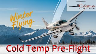 Winter Flying - Cold Temp Pre Flight Tips