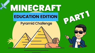 Minecraft Education Edition. Pyramid Challenge. part  1