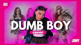 DUMB BOY — COVER | AVI Y JINNY  @almasmusic