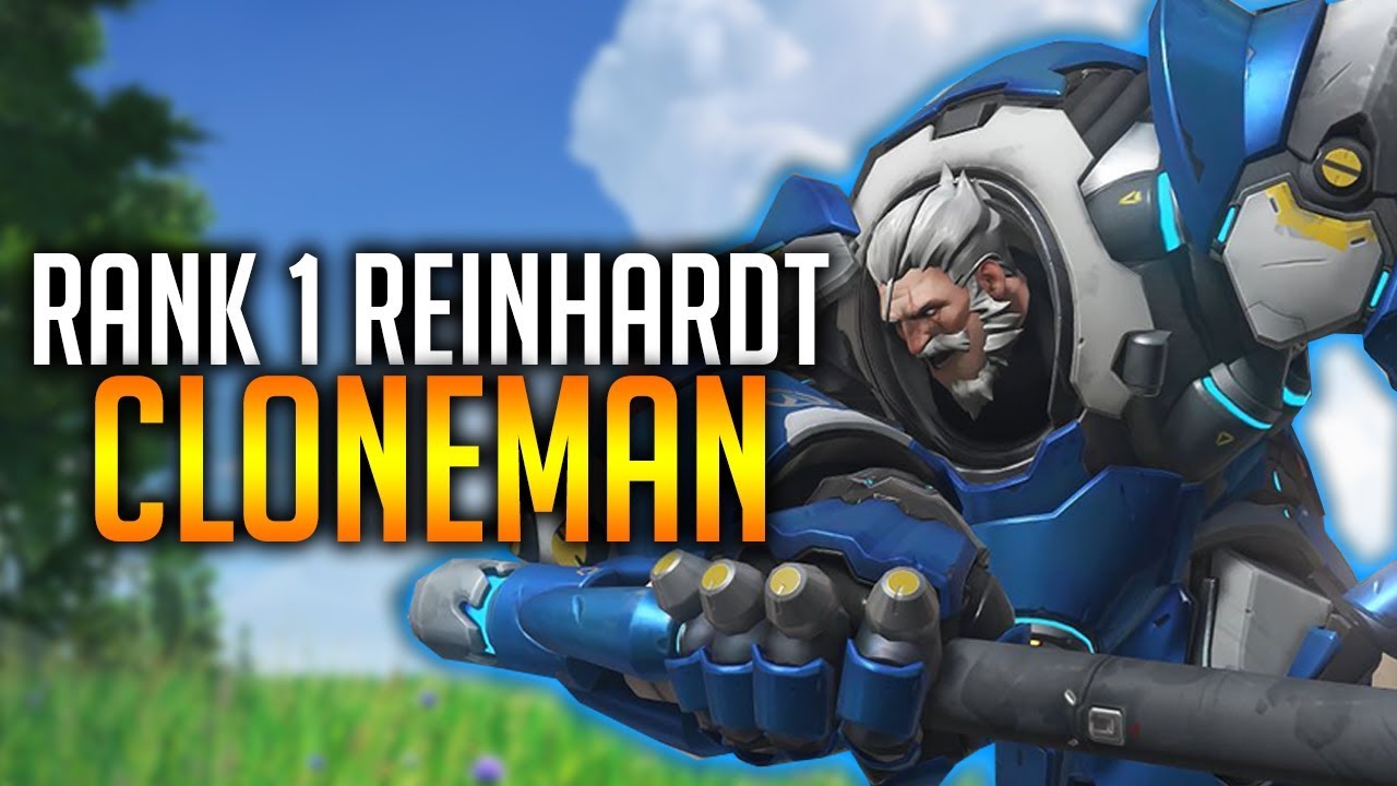 WHAT BEST REINHARDT PLAYER CLONEMAN DOES TO REACH TOP 10 IN OVERWATCH COMPETITIVE