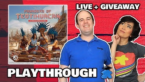 Founders of Teotihuacan -  LIVE Playthrough Board Game & Giveaway Worldwide