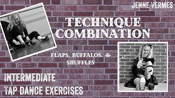 TAP DANCE TUTORIAL - FLAPS, BUFFALOS, & SHUFFLES - Intermediate Technique Exercise