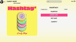 [Full Album] Candy Shop (캔디샵) - Hashtag# Playlist