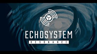 Echosystem: Resonance | Prototype Teaser