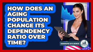How Does An Aging Population Change Its Dependency Ratio Over Time? - Demographic Data Answers