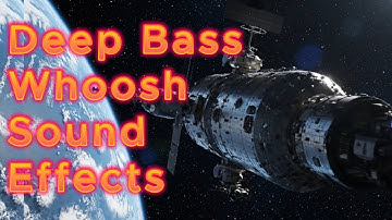 Deep Bass Whoosh Sound Effects - Long Cinematic Whoosh Sound Effects