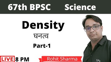 BPSC 67th Prelims : Density- Science (GS) By Rohit Sir | EduLearn