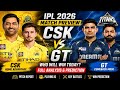 CSK vs GT Match Preview 2026 🔥 Who Will Win Today? Full Analysis + Prediction | IPL 2026