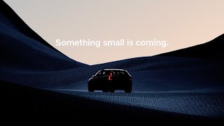 We've got some small news. Meet #VolvoEX30 on 7 June 2023.