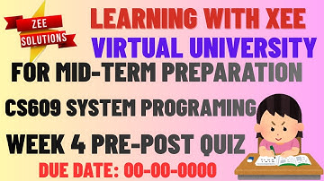 CS609 System Programing Week 4 Pre Post Quiz For Mids. Preparation Virtual University of Pakistan