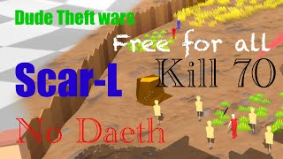 Dude Theft wars : Free for all / kills 70 No Daeth / ParkourGround