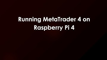 Running MetaTrader 4 on Raspberry Pi 4