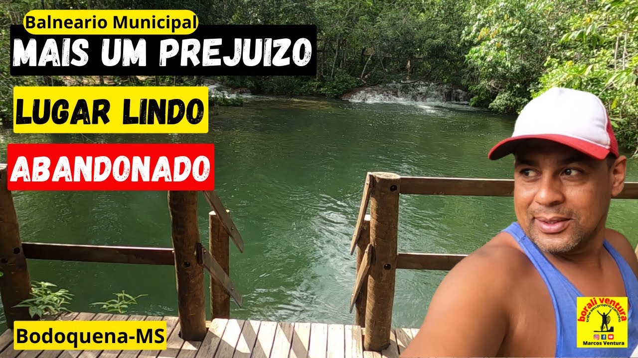 Balneario Municipal de Bodoquena um Lugar Lindo e Totalmente Abandonado