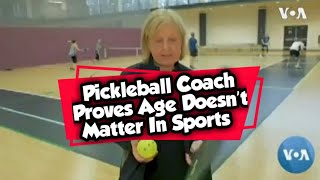 Pickleball Coach Proves Age Doesn’t Matter In Sports