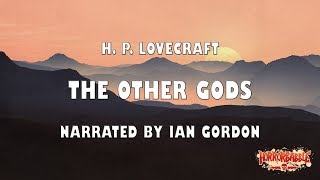 "The Other Gods" / Lovecraft