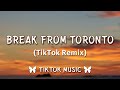 PARTYNEXTDOOR - Break From Toronto (TikTok/Sped Up) {Lyrics} [PEACE]