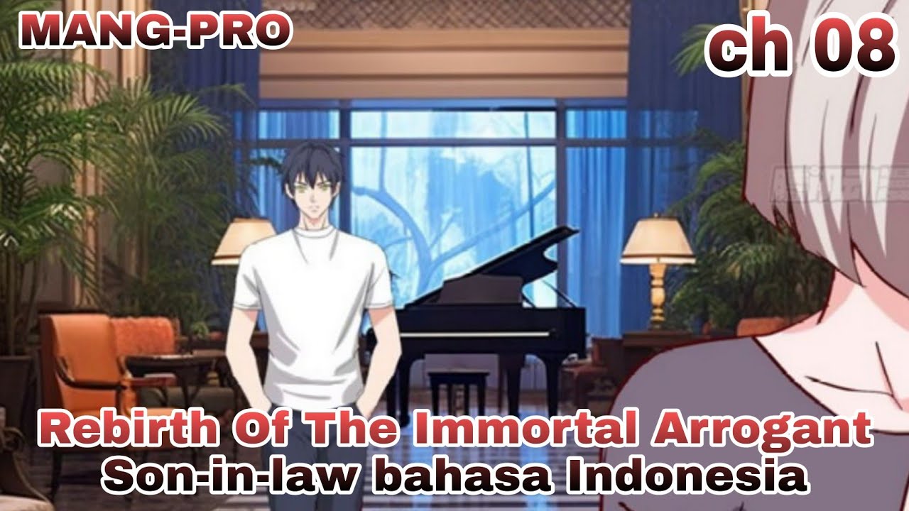 Rebirth Of The Immortal Arrogant Son-in-law chapter 08 sub indo | hotel