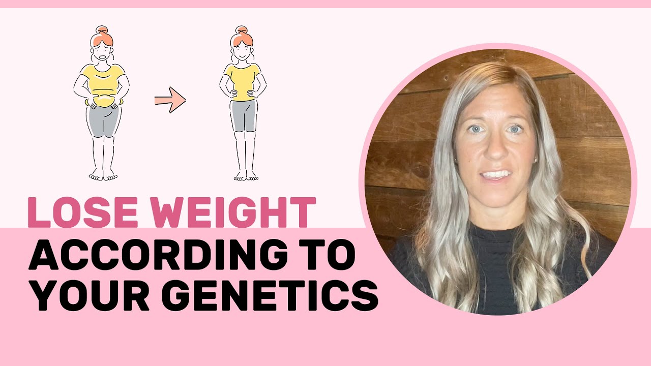 How To Lose Weight According To Your Genetics (3 Tips How We Can Help You)