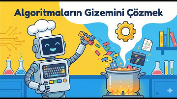 Algoritmaların Gizemini Çözmek