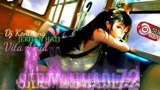 Dj KENTRUNG, JERITAN HATI, VITA ALVIA