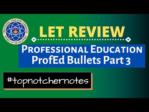 Prof Ed Bullets LET Review | Professional Education | ProfEd Bullets Part 3 | TOPMOST ...