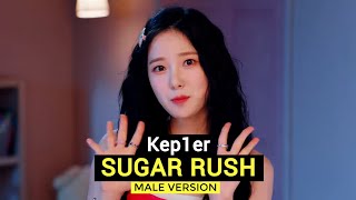 KEP1ER - SUGAR RUSH (MALE VERSION) | KEPLER