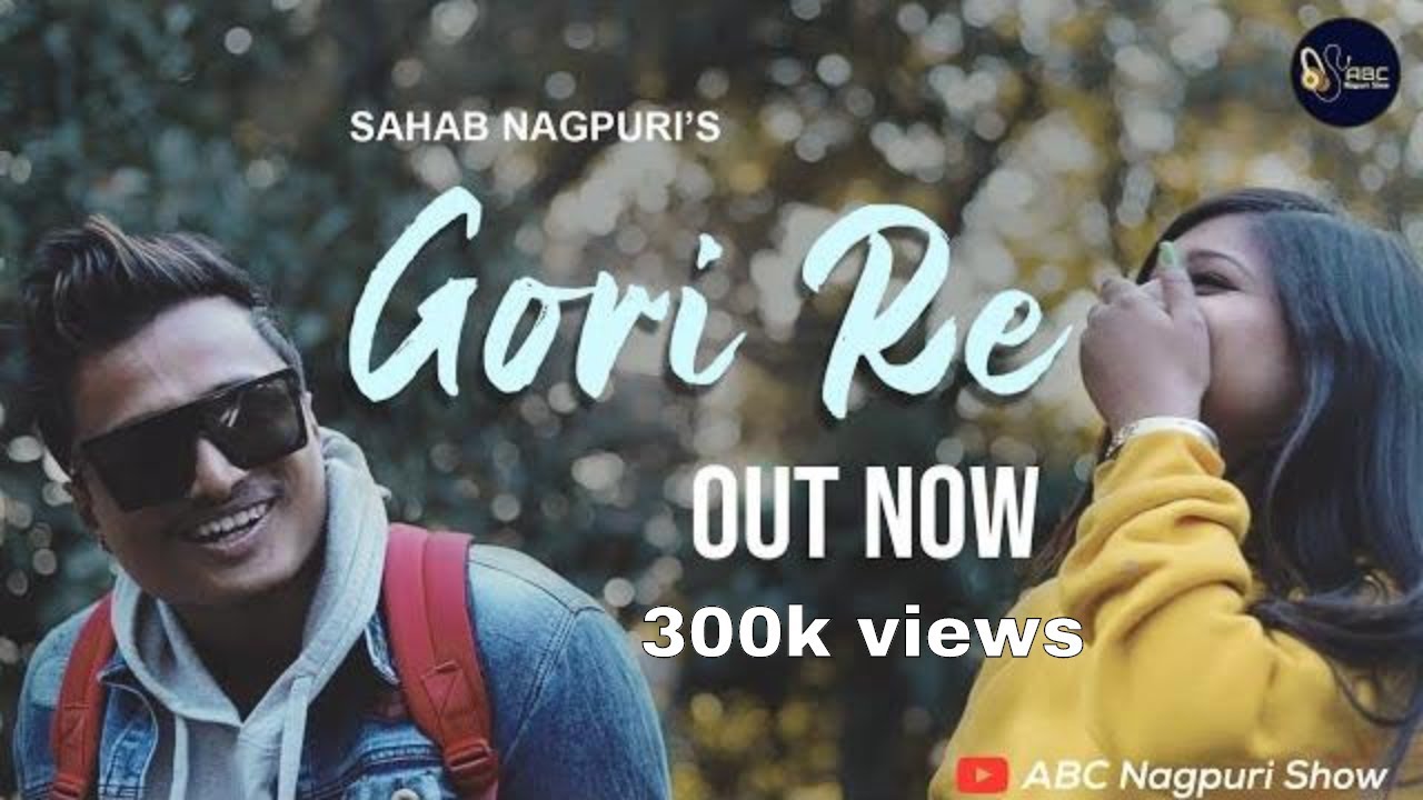 New Nagpuri Sad Song  Gori Re  Sahab  Full Official HD Video