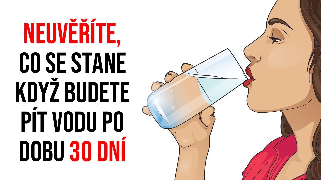 Co se stane když budu pít jen vodu?