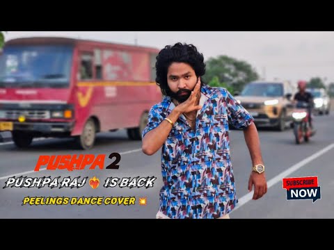 PushpaRaj❤️‍🔥Is Back | Peelings Dance Cover 💥 |Akash Sarkar| AlluArjun | Pushpa 2 ...