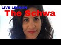 Live: The Schwa: the secret to American Pronunciation