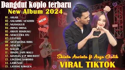 SIGAR - SAGITA FULL ALBUM #2024 - SELENDANG BIRU - SHINTA ARSINTA FEAT ARYA GALIH TERBARU FULL ALBUM