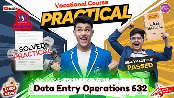 NIOS Data Entry 632 Practical Full Solution | 100% Marks Pane Ka Secret Guide! ✅💻 #niospractical