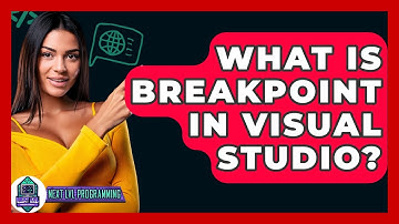What Is Breakpoint In Visual Studio? - Next LVL Programming