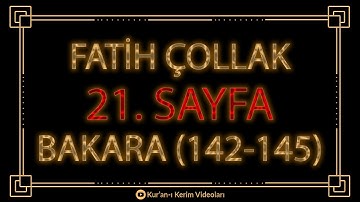 Fatih Çollak - Kuranı Kerim 21.Sayfa - Bakara Suresi (142-145)