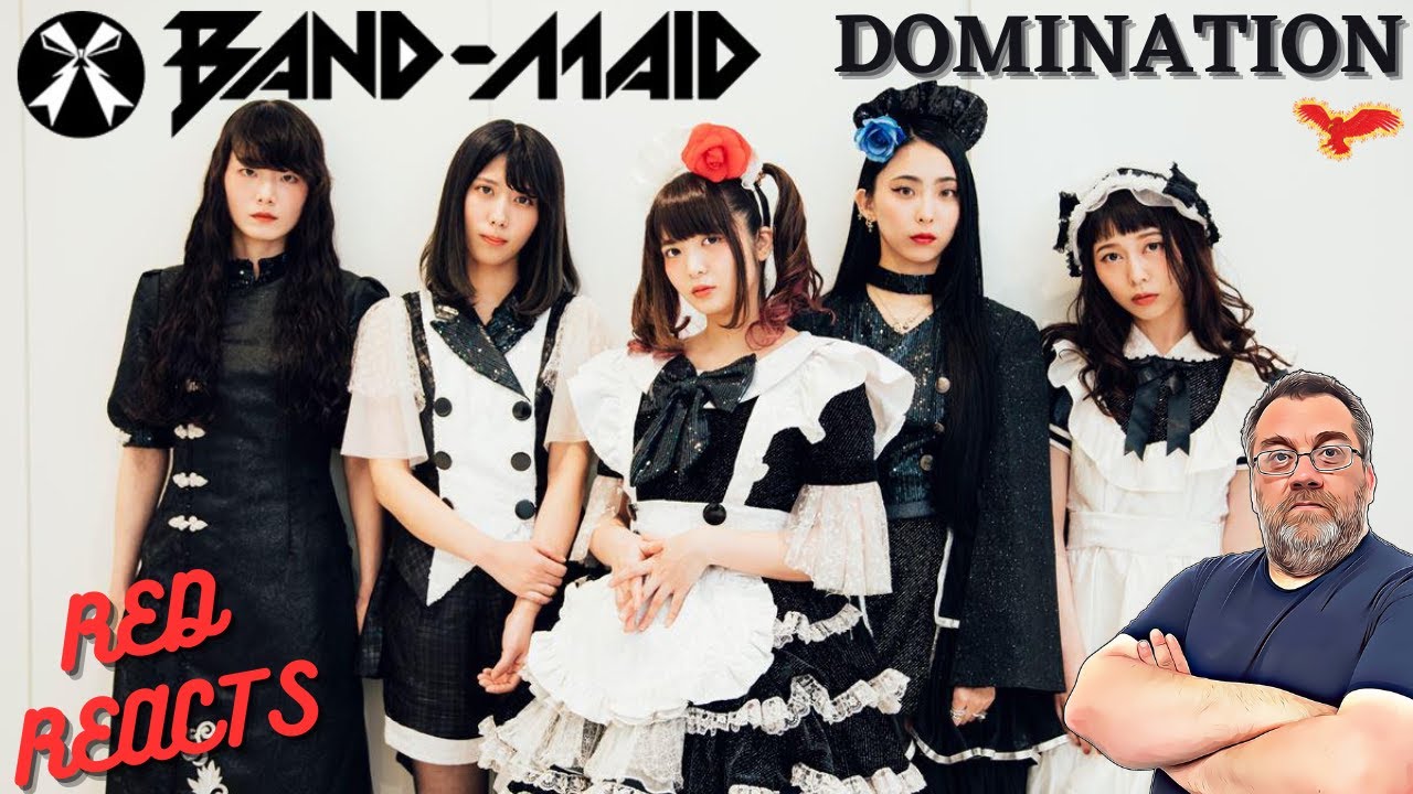 Red Reacts To BAND-MAID | DOMINATION