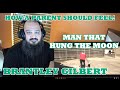 Brantley Gilbert - Man That Hung The Moon | HUMBLE REACTION