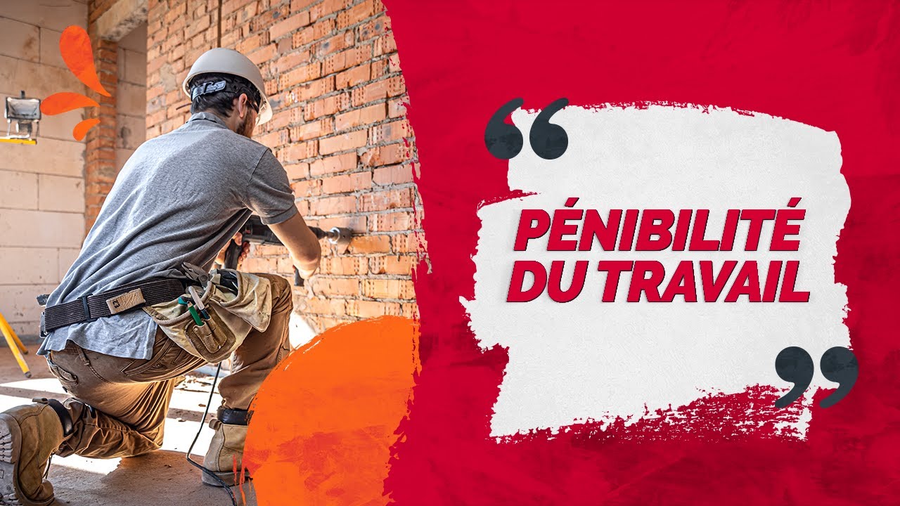 Comment Faire Pour Avoir La Pénébilité Du Travail