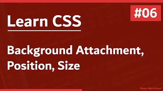 Learn CSS In Arabic 2021 - #06 - Background - Attachment, Position, Size