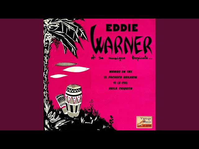 Eddie Warner - El pachuco bailarin