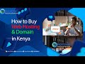How to Buy Web Hosting- How to get Web Hosting in Kenya | cost of hosting and domain registration