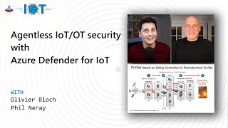 IoT Show: Agentless IoT/OT Security with Azure Defender for IoT