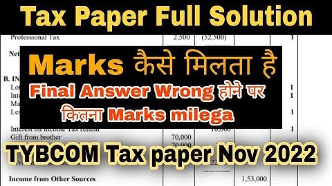 TYBCOM Tax Paper 2022 Full Solution || Marking Schem TYBCOM Paper || Atul Sir
