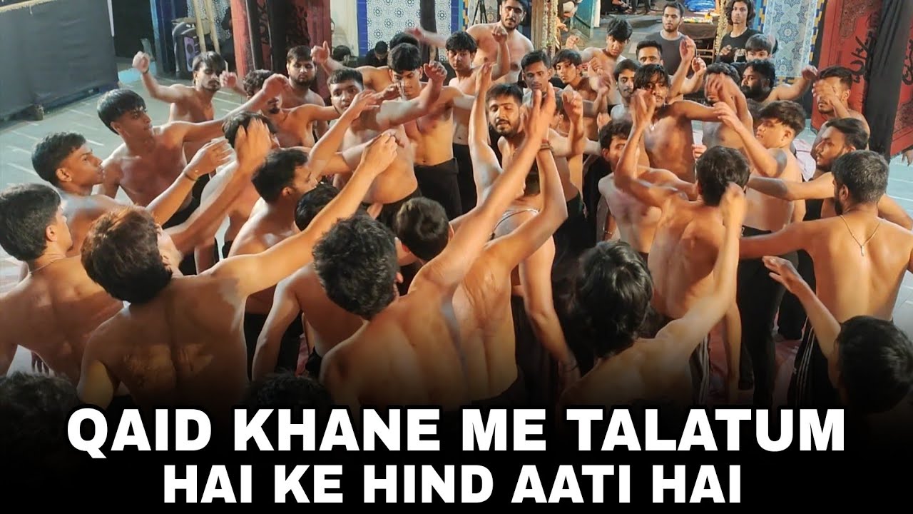 Qaid Khane Me Talatum Hai Ke Hind Aati Hai | Matami Sangat One Blood | Shabbedari Msrk Mumbai 2025