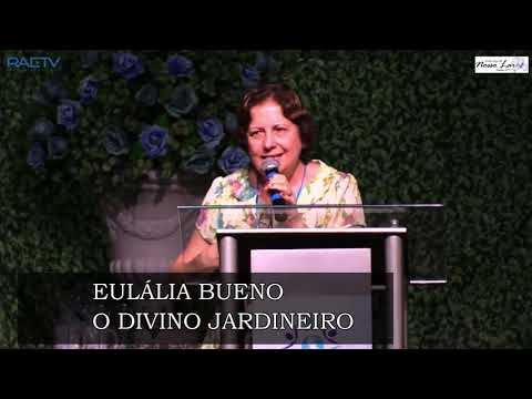 EULALIA BUENO - O DIVINO JARDINEIRO