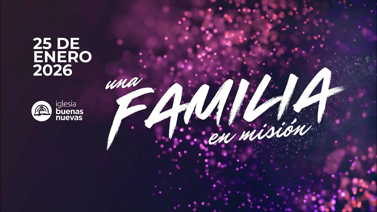 Servicio 25.01.2026 | IGLESIA BUENAS NUEVAS