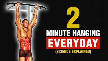 2 Minutes to a Better Body: The Transformative Power of Daily Hanging (Science Explained)