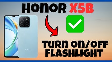 How to Turn on/off Flashlight Honor X5b