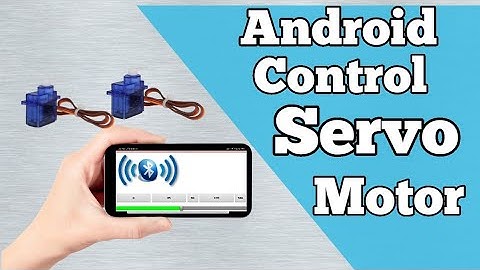 Servo Motor Control via Bluetooth Using Android App |