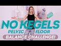 Pelvic Floor Strength Without Kegels: QUICK Balance Challenge Mini-Workout